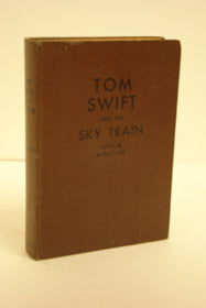 Tom Swift and His Sky Train or Overland Through the Clouds (Tom Swift Book 34)