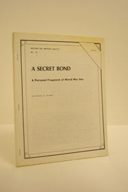 A Secret Bond: A Personal Fragment of World War One (Weapons and Warfare Special No. 23)