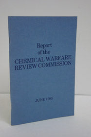 Report of the Chemical Warfare Review Commission, June 1985