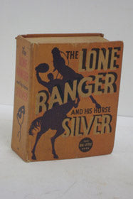 The Lone Ranger and His Horse Silver Based on the Famous Radio Program (The Big Little Book Series 1181)