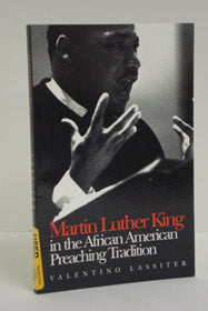 Martin Luther King in the African American Preaching Tradition