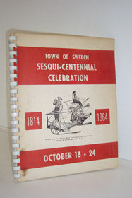 Town of Sweden Sesqui-Centennial Celebration: History of the Town of Sweden