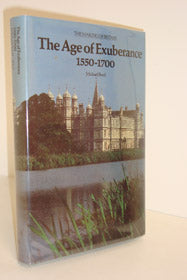The Age of Exuberance 1550-1700 (Making of Britain, 1066-1939)