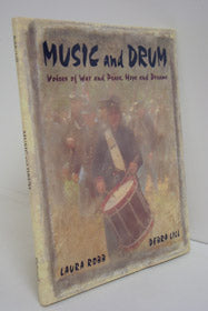 Music and Drum: Voices of War and Peace, Hope and Dreams