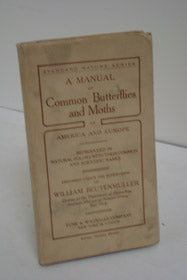 A Manual of American and European Butterflies and Moths: Reproduced  in Natural Colors, with Their Common and Scientific Names
