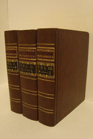 Encyclopaedia Britannica; or, A Dictionary of Arts and Sciences, Compiled upon a New Plan. In Which the Different Sciences and Arts Are Digested into Distinct Treatises and Systems; and the Various Technical Terms, &c. Are Explained as They Occur in the …