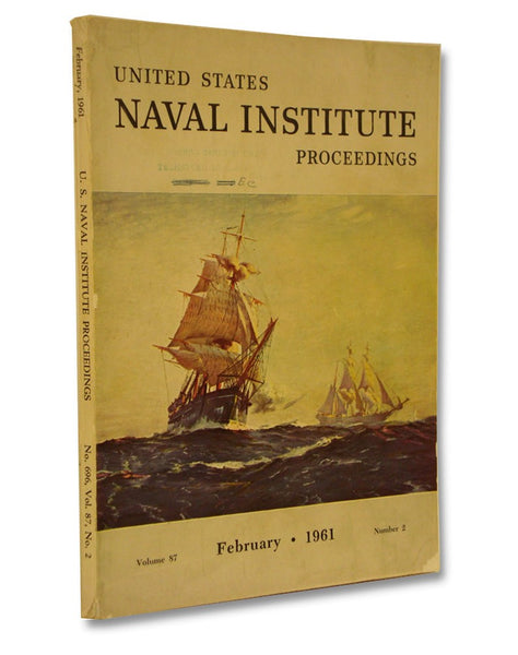 United States Naval Institute Proceedings Volume 87, Number 2, February 1961