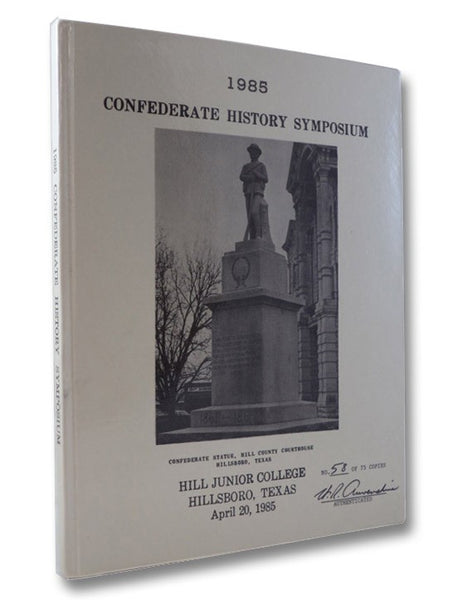 1985 Confederate History Symposium, Hill Junior College, Hillsboro, Texas, April 20, 1985