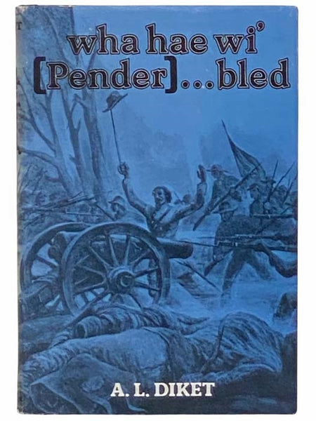 Wha Hae Wi' [Pender]... Bled