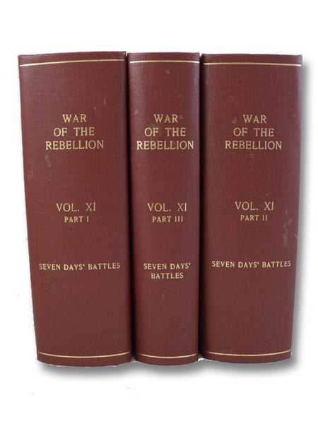 The War of the Rebellion: A Compilation of the Records of the Union and Confederate Armies. Series I - Volume XI - in Three Parts [I, II, III]: Reports; Reports, Etc.; Correspondence, Etc.