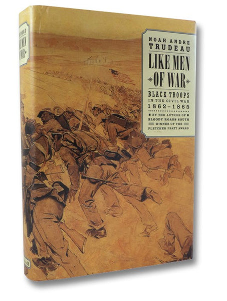 Like Men of War: Black Troops in the Civil War, 1862-1865
