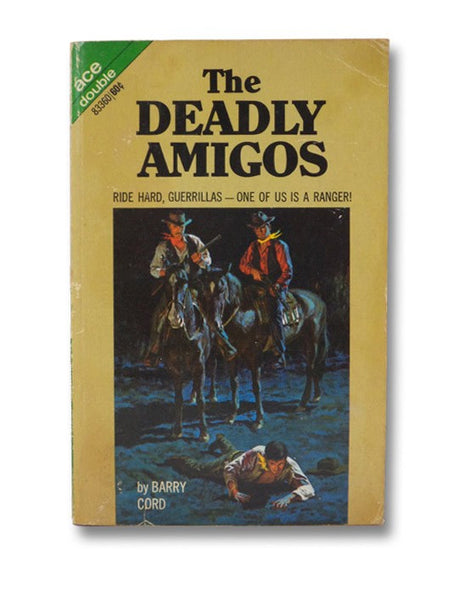 Two Graves for a Gunman / The Deadly Amigos (Ace Double 83360)