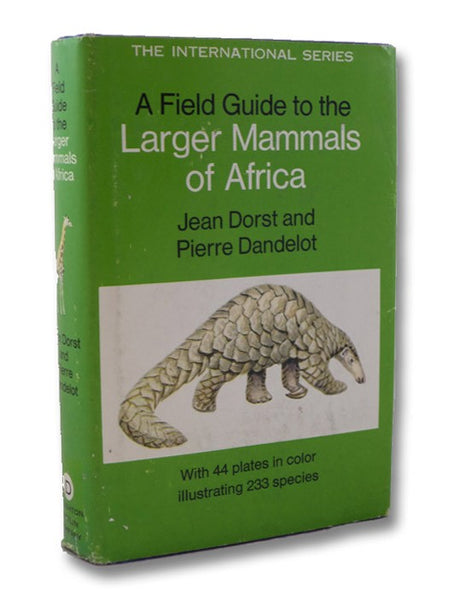 A Field Guide to the Larger Mammals of Africa