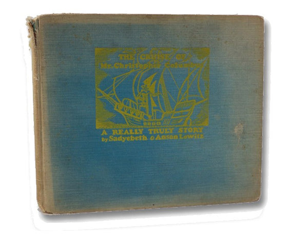 The Cruise of Mr. Christopher Columbus (SIGNED)