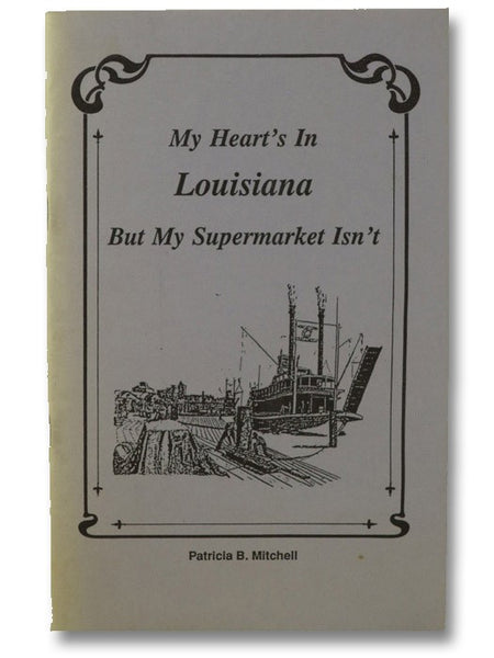 My Heart's in Louisiana, but My Supermarket Isn't (Revised Edition)