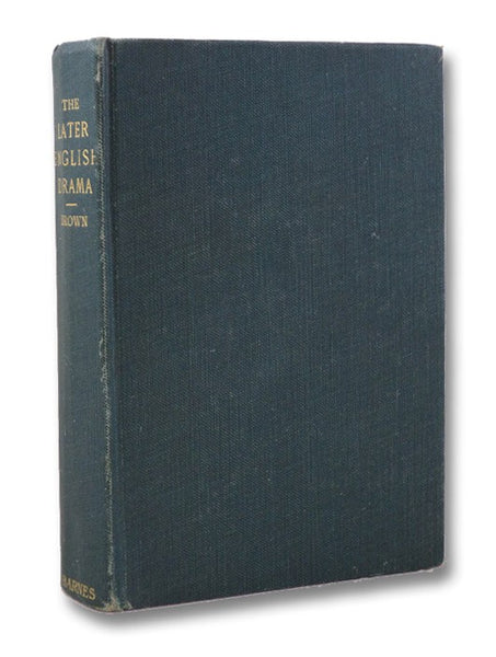 The Later English Drama (Student's Edition)
