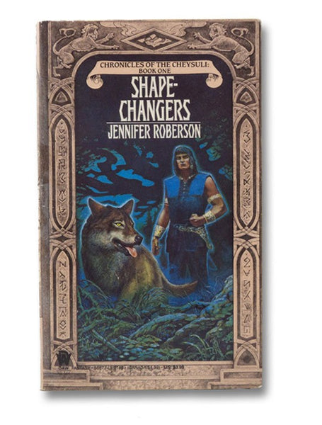 Shapechangers (Chronicles of the Cheysuli Vol. 1)