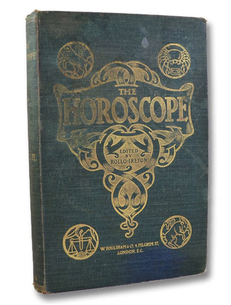 The Horoscope: A Quarterly Review of Astrology and Occult Science, Vol. II, Oct. 1903 - July, 1904 [Volume 2, Nos. 5-8]