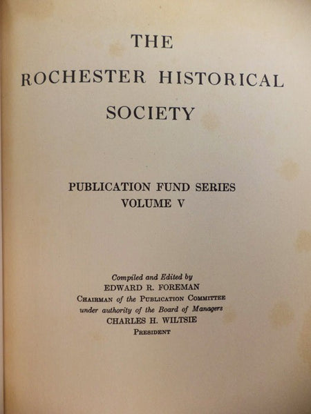 The Rochester Historical Society: Publication Fund Series Volume V