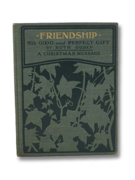 Friendship: The Good and Perfect Gift (A Christmas Message)