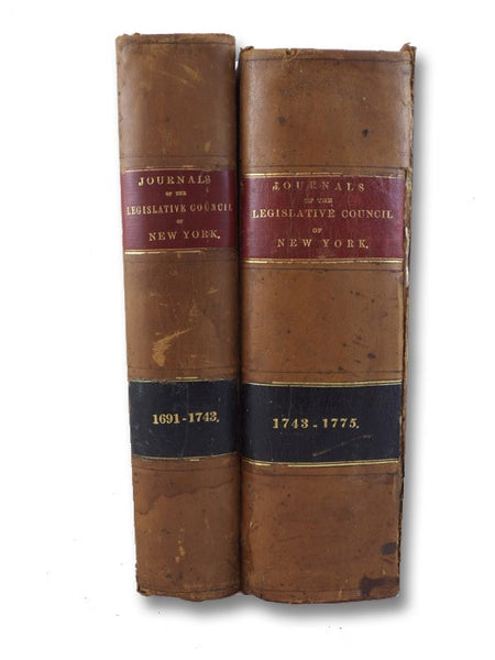 Journal of the Legislative Council of the Colony of New-York., in Two Volumes: Volume 1: Began the 9th Day of April, 1691; and Ended the 27 of September, 1743; Volume 2: Began the 8th Day of December, 1743; and Ended the 3d of April, 1775.
