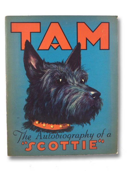 Tam: The Autobiography of a 'Scottie'