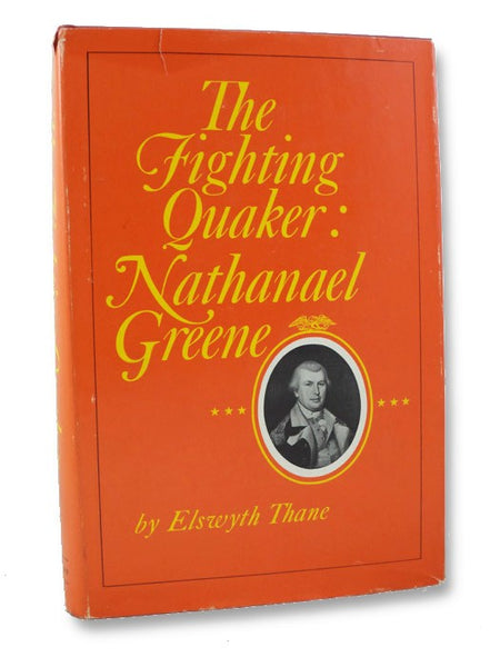 The Fighting Quaker: Nathanael Greene