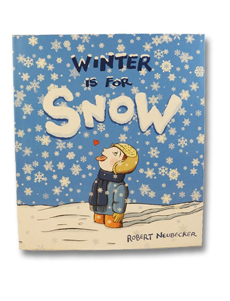 Winter is for Snow