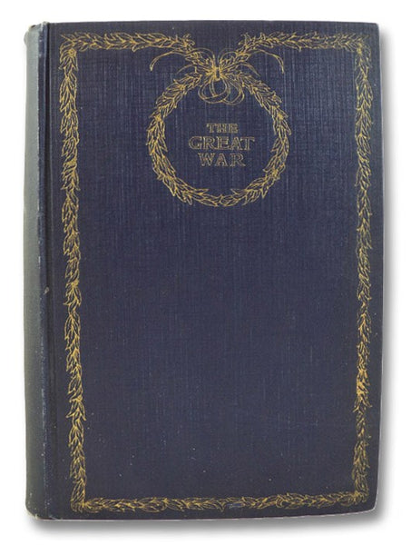 The Great War Volume III: The Original German Plan and Its Culmination