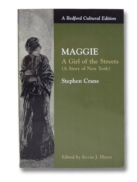 Maggie: A Girl of the Streets (A Story of New York)