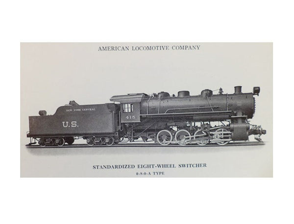 Standardized Locomotives Built for the U.S. Railroad Administration by the American Locomotive Company, 30 Church Street, New York City, U.S.A. - Pamphlet No. 10049 -- An Historic Reprint (Locomotive Catalogue Series)
