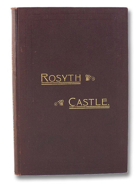 Rosyth Castle: A Notable Fifeshire Ruin.