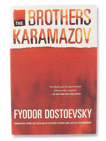 The Brothers Karamazov: A Novel in Four Parts with Epilogue