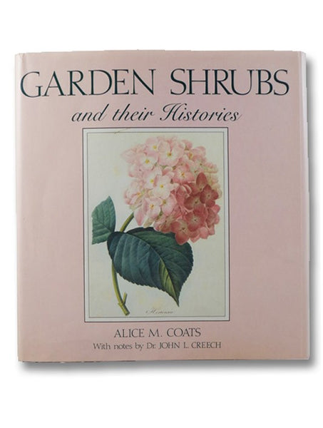 Garden Shrubs and Their Histories