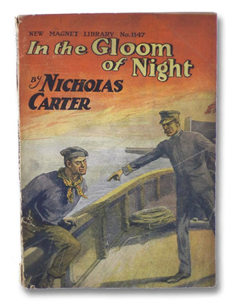 In the Gloom of the Night; or, Nick Carter, Man of Might (New Magnet Library No. 1147 - Nick Carter Series)