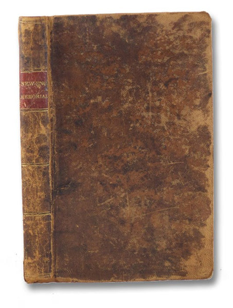The New-England's Memorial: or, A Brief Relation of the Most Memorable and Remarkable Passages of the Providence of God, Manifested to the Planters of New-England, in America: with Special Reference to the First Colony Thereof, Called New Plymouth. As al…