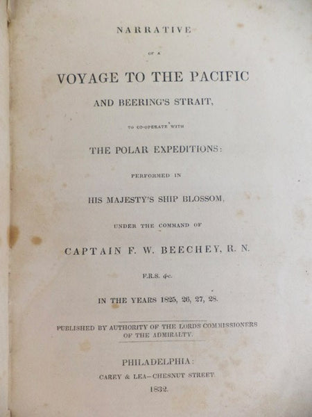 Narrative of a Voyage to the Pacific and Beering's Strait, to Co-operate with the Polar Expeditions: Performed in His Majesty's Ship Blossom, Under the Command of Captain F.W. Beechey, R.N.