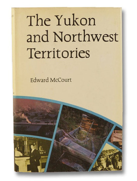The Yukon and Northwest Territories (The Traveller's Canada)
