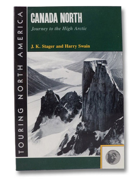Canada North: Journey to the High Arctic (Touring North America Series)