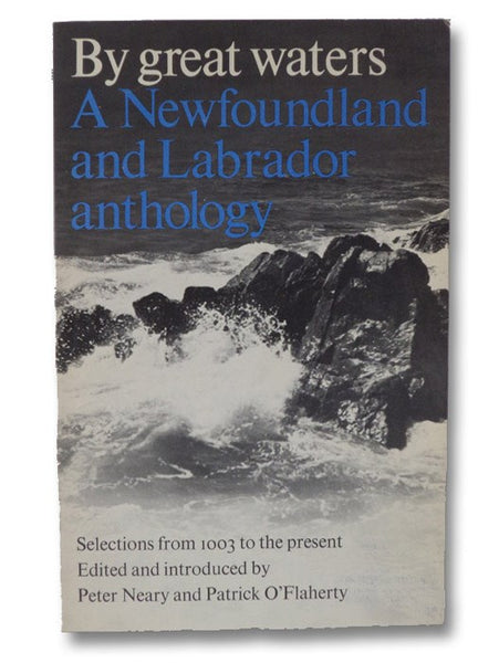 By Great Waters: A Newfoundland and Labrador Anthology - Selections from 1003 to the Present (The Social History of Canada Series Book 21)