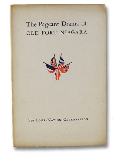 The Pageant Drama of Old Fort Niagara
