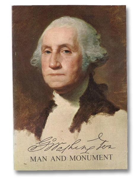 George Washington: Man and Monument