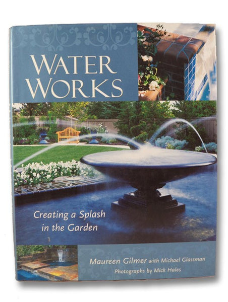 Water Works: Creating a Splash in the Garden