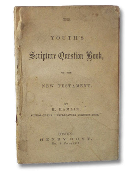 The Youth's Scripture Question Book, on the New Testament.