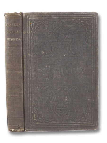 A Manual of Clinical Medicine, and Physical Diagnosis. to which is added The Code of Ethics of the American Medical Association.