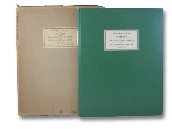 An Inquiry into the Causes and Effects of the Variolae Vaccinae, a Disease Discovered in Some of the Western Counties of England, Particularly Gloucestershire, and Known by the Name of the Cow Pox.