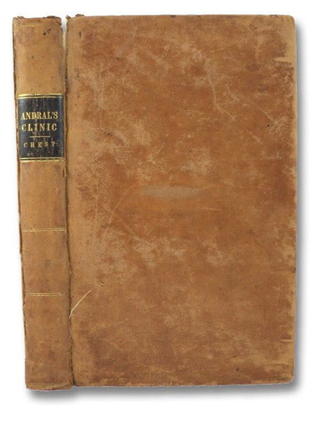 Medical Clinic: Diseases of the Chest. Condensed and Translated, with Observations