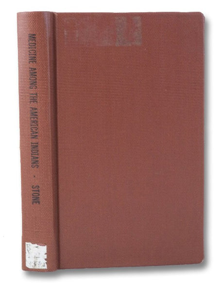 Medicine Among the American Indians (Clio Medica: A Series of Primers on the History of Medicine, Volume VII [7])