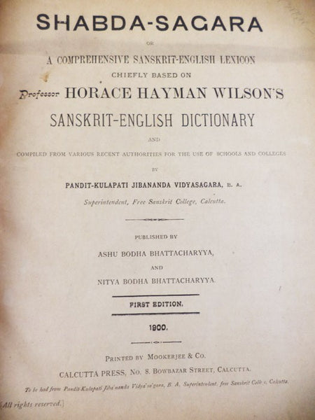 Shabda-Sagara; or, A Comprehensive Sanskrit-English Lexicon Chiefly Based on Professor Horace Hayman Wilson's Sanskrit-English Dictionary and Compiled from Various Recent Authorities for the Use of Schools and Colleges