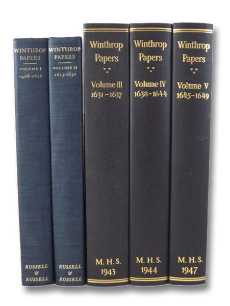 Winthrop Papers, in Five Volumes: 1498-1628; 1623-1630; 1631-1637; 1638-1644; 1645-1649 (Massachusetts Historical Society)